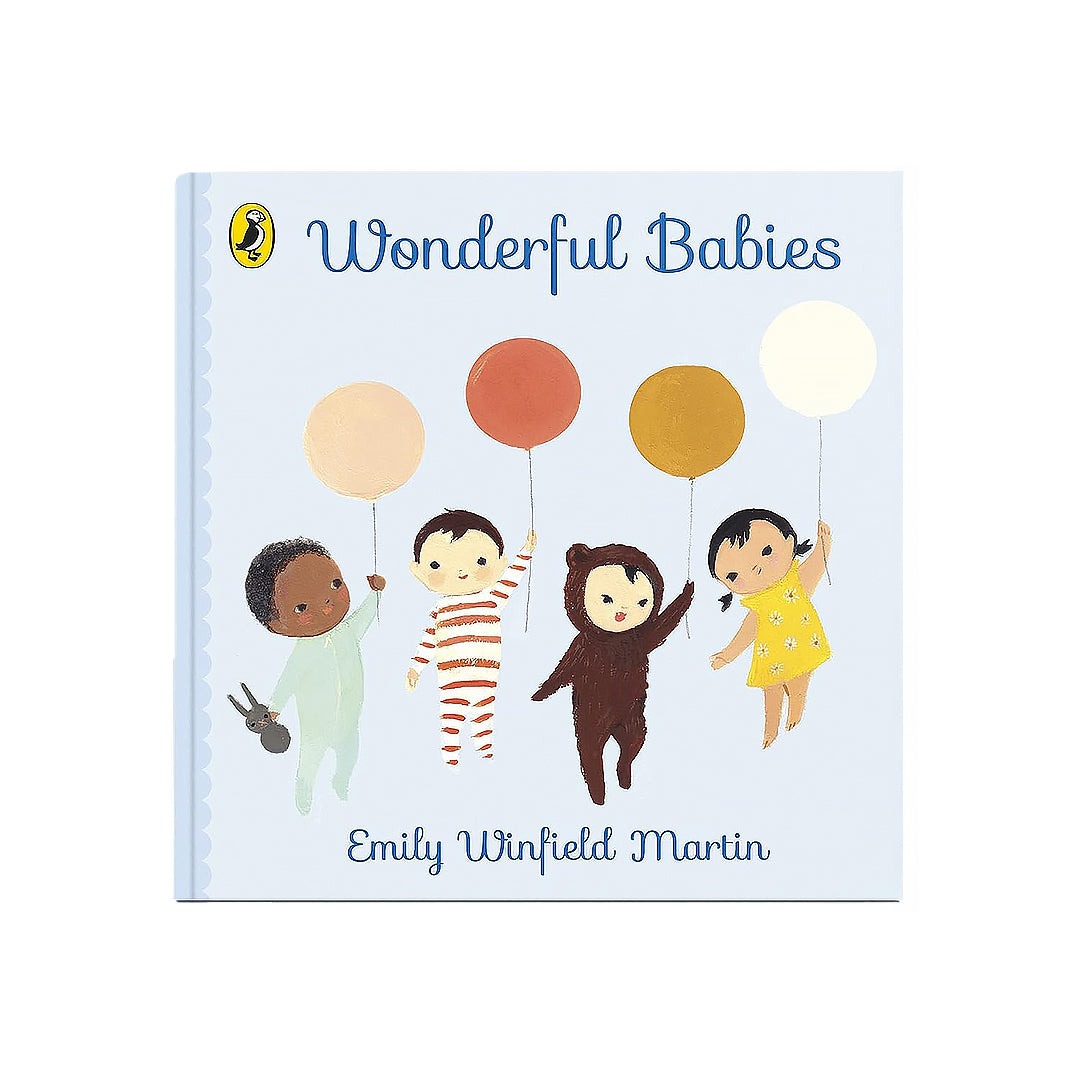 Cover of the children’s book Wonderful Babies by Emily Winfield Martin, published by Penguin Random House LLC. The illustration portrays four babies in charming outfits, each holding a balloon against a light blue backdrop, perfect for early childhood storytime.